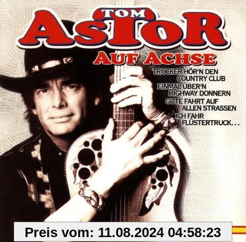 Auf Achse von Tom Astor