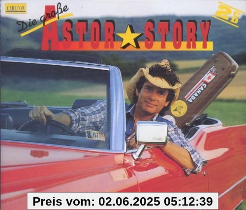 Die Grosse Astor-Story von Tom Astor