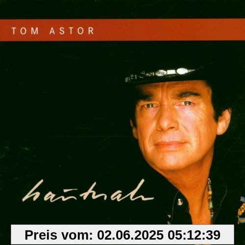 Hautnah Hautnah von Tom Astor