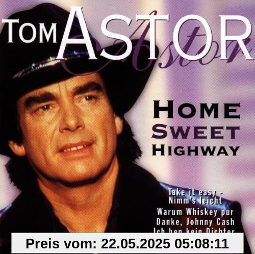 Home Sweet Highway von Tom Astor