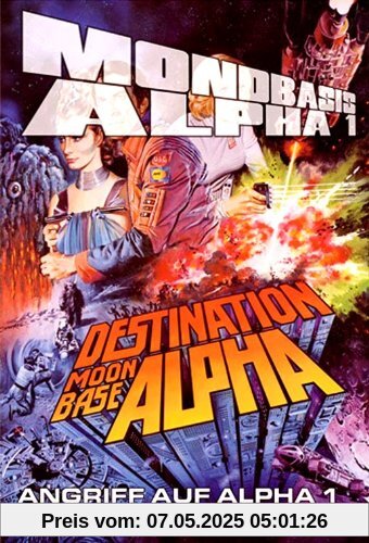 Mondbasis Alpha 1 - Angriff auf Alpha 1 - Destination Moonbase Alpha Mondbasis Alpha 1 - Angriff auf Alpha 1 - Destination Moonbase Alpha von Tom Clegg
