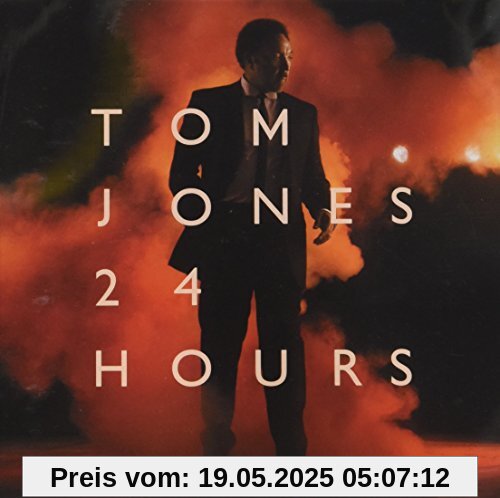 24 Hours 24 Hours von Tom Jones