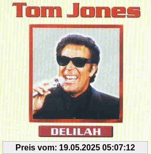 Delilah Delilah von Tom Jones