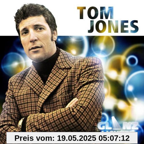 Glanzlichter Glanzlichter von Tom Jones