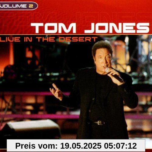 Live in the Desert Vol.2 Live in the Desert Vol.2 von Tom Jones