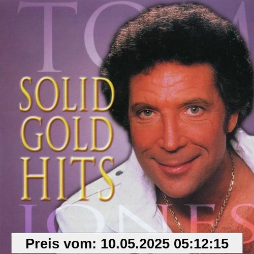 Solid Gold Hits Solid Gold Hits von Tom Jones