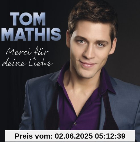 Merci für Deine Liebe Merci für Deine Liebe von Tom Mathis