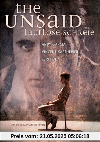 The Unsaid - Lautlose Schreie The Unsaid - Lautlose Schreie von Tom McLoughlin