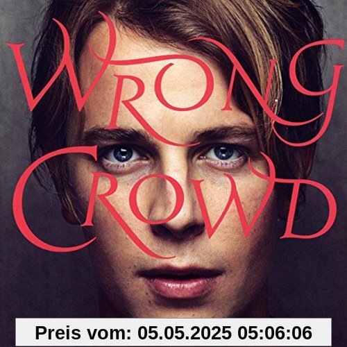 Wrong Crowd von Tom Odell