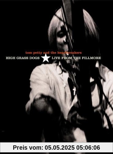 High Grass Dogs - Live from the Filmore High Grass Dogs - Live from the Filmore von Tom Petty