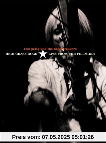 High Grass Dogs - Live from the Filmore von Tom Petty
