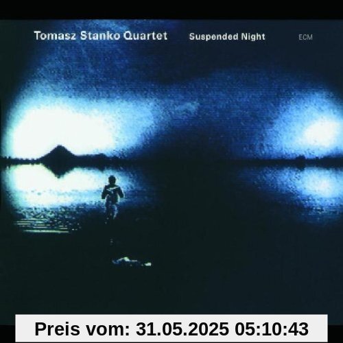Suspended Night Suspended Night von Tomasz Stanko Quartet