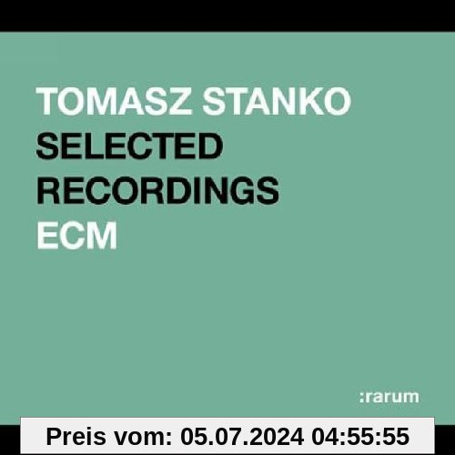 Ecm: Rarum XVII/Selected Recordings von Tomasz Stanko