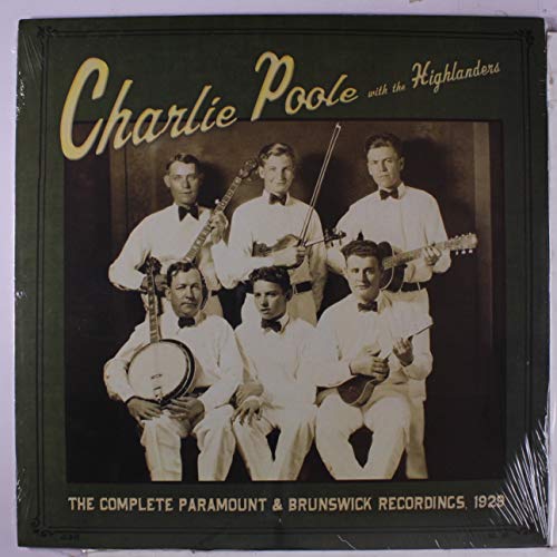 Charlie Poole with the Highlanders: Complete Paramount and Brunswick Recordings RSD Exclusive Vinyl Release Charlie Poole with the Highlanders: Complete Paramount and Brunswick Recordings RSD Exclusive Vinyl Release von Tompkins Square