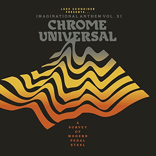 Luke Schneider Presents Imaginational Anthem Vol. XI: Chrome Universal (Various Artists) [Vinyl LP] von Tompkins Square