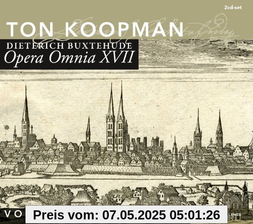 OPERA OMNIA XVII - VOCAL MUSIC VOL. 7 von Ton Koopman