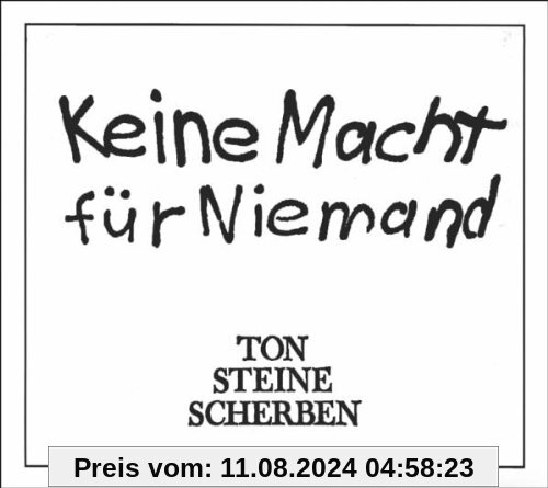 Keine Macht für Niemand von Ton Steine Scherben