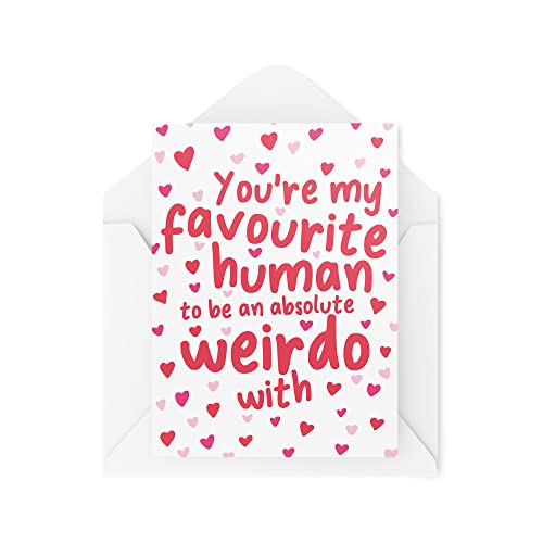 Lustige Valentinstagskarten | Pärchen Karte | You're My Favourite Human To Be A Weirdo With | Banter Witz Freundin Freund Liebe | CBH824 von Tongue in Peach