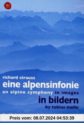 Strauss, Richard - Eine Alpensinfonie in Bildern von Tobias Melle von Tonhalle Orchester Zürich