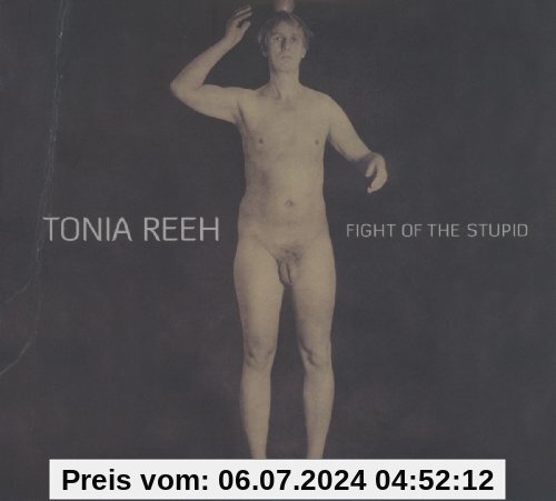 Fight of the Stupid von Tonia Reeh