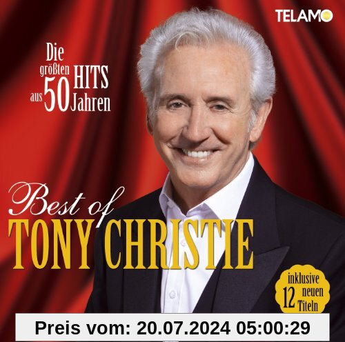 Best Of - Die größten Hits aus 50 Jahren von Tony Christie