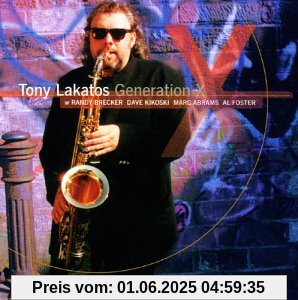Generation X Generation X von Tony Lakatos