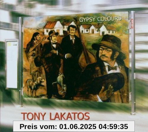 Gypsy Colours Gypsy Colours von Tony Lakatos
