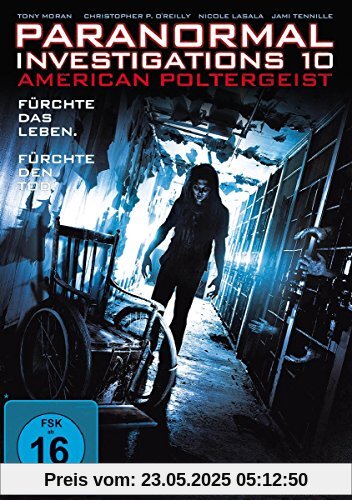 Paranormal Investigations 10 - American Poltergeist Paranormal Investigations 10 - American Poltergeist von Tony Moran
