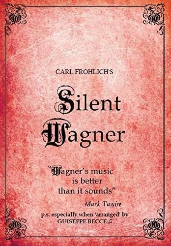 Silent Wagner - The Life and Works of Richard Wagner (with Music) [DVD] [UK Import] von Tony Palmer