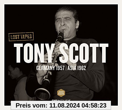 Lost Tapes-Germany 1957/Asia 1962 von Tony Scott