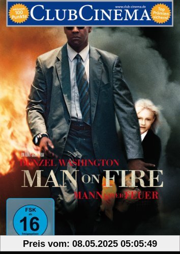 Man on Fire - Mann unter Feuer Man on Fire - Mann unter Feuer von Tony Scott