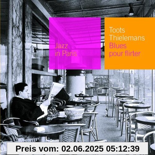 Jazz in Paris - Blues pour Flirter Jazz in Paris - Blues pour Flirter von Toots Thielemans
