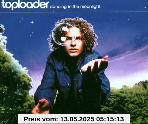 Dancing in the Moonlight Dancing in the Moonlight von Toploader