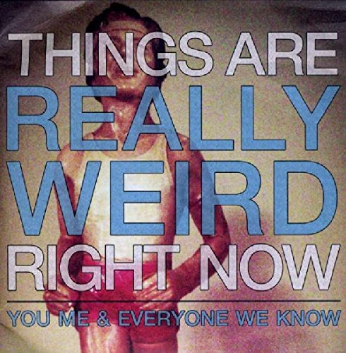 Things Are Really Weird Right Now Things Are Really Weird Right Now von Topshelf Records