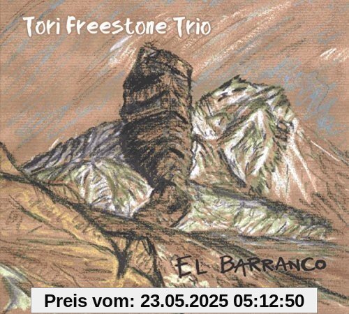 El Barranco El Barranco von Tori Freestone Trio