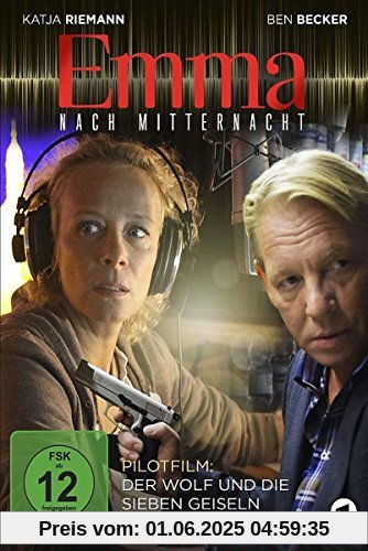 Emma nach Mitternacht: Der Wolf und die sieben Geiseln Emma nach Mitternacht: Der Wolf und die sieben Geiseln von Fischer, Torsten C.