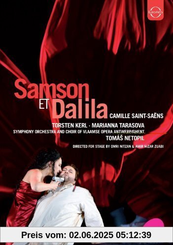 Saint-Saens: Samson et Dalila Saint-Saens: Samson et Dalila von Torsten Kerl
