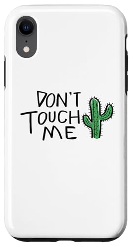 Don't Touch Me Lustiges Kaktus-Zitat Hülle für iPhone XR Don't Touch Me Lustiges Kaktus-Zitat Hülle für iPhone XR von Totality