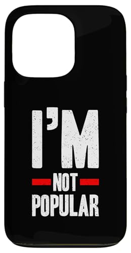 I'm Not Popular Funny Anti-Social Statement Hülle für iPhone 13 Pro von Totality