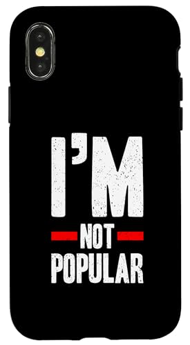 I'm Not Popular Funny Anti-Social Statement Hülle für iPhone X/XS I'm Not Popular Funny Anti-Social Statement Hülle für iPhone X/XS von Totality