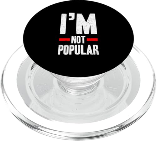 I'm Not Popular Funny Anti-Social Statement PopSockets PopGrip für MagSafe I'm Not Popular Funny Anti-Social Statement PopSockets PopGrip für MagSafe von Totality