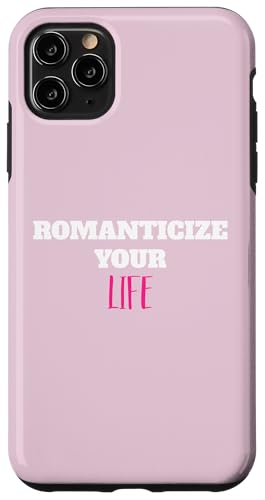 Romanticize Your Life Ästhetisches Positive Living Zitat Hülle für iPhone 11 Pro Max Romanticize Your Life Ästhetisches Positive Living Zitat Hülle für iPhone 11 Pro Max von Totality