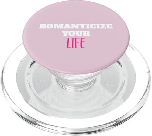 Romanticize Your Life Ästhetisches Positive Living Zitat PopSockets PopGrip für MagSafe Romanticize Your Life Ästhetisches Positive Living Zitat PopSockets PopGrip für MagSafe von Totality