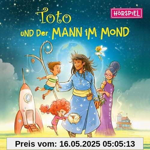 Toto und der Mann im Mond - Das Hörspiel von Toto und der Mann im Mond