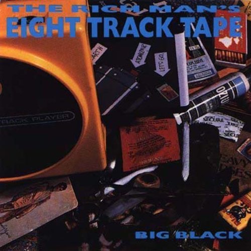 Rich Man's 8 Track Tape by Big Black (1992) Audio CD von Touch & Go Records