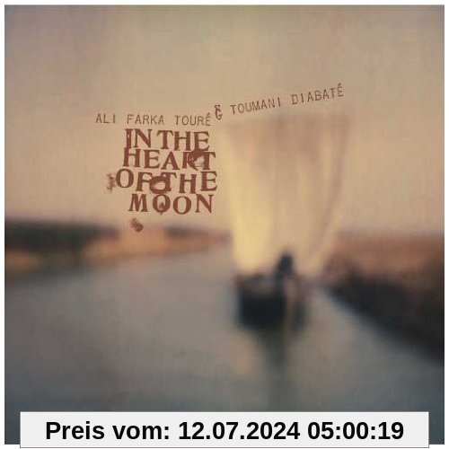 In the Heart of the Moon von Toure, Ali Farka & Diabate, Toumani
