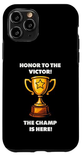 The Champ is here, Sieger, 1.Platz, Gewinner, Tournier-Sieg Hülle für iPhone 11 Pro von Tourniersieger, Gewinner, 1.Platz