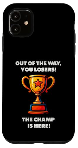 The Champ is here, Sieger, 1.Platz, Gewinner, Tournier-Sieg Hülle für iPhone 11 The Champ is here, Sieger, 1.Platz, Gewinner, Tournier-Sieg Hülle für iPhone 11 von Tourniersieger, Gewinner, 1.Platz