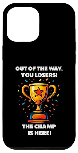 The Champ is here, Sieger, 1.Platz, Gewinner, Tournier-Sieg Hülle für iPhone 12 Pro Max von Tourniersieger, Gewinner, 1.Platz