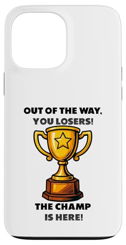 The Champ is here, Sieger, 1.Platz, Gewinner, Tournier-Sieg Hülle für iPhone 13 Pro Max The Champ is here, Sieger, 1.Platz, Gewinner, Tournier-Sieg Hülle für iPhone 13 Pro Max von Tourniersieger, Gewinner, 1.Platz